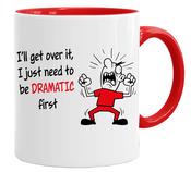 I just need to be dramatic first (Mug) image