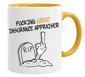 Fucking GREAT insurance appraiser (Mug) image