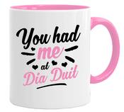 You had me at dia duit (Mug) image