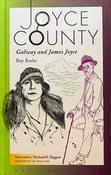 Joyce County: Galway and James Joyce – Ray Burke