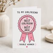 Best Girlfriend Best Arse Winner Birthday Greeting Card
