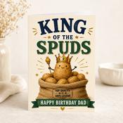 Dad King of the Spuds Birthday Greeting Card image