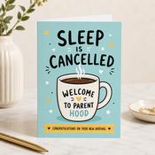 Funny New Baby Sleep is Cancelled Greeting Card