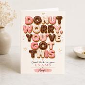 Funny Personalised Donut Worry Good Luck Greeting Card