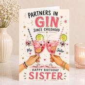 Partners in Gin Since Childhood Birthday Greeting Card image