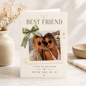 Personalised Best Friend Life Is Better With You Birthday Greeting Card