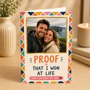 Personalised Proof I Won at Life Birthday Greeting Card image