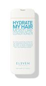 Eleven Australia HYDRATE MY HAIR MOISTURE CONDITIONER – 300ml | Beautique Beauty Studio image
