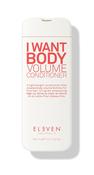 Eleven Australia I WANT BODY VOLUME CONDITIONER – 300ml | Beautique Beauty Studio image