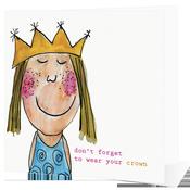 Don't Forget to Wear your Crown - Big Leap Designs