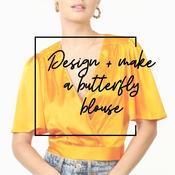 Design &amp;amp; Make Butterfly Blouse