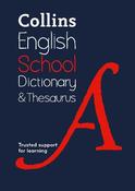 School Dictionary and Thesaurus: Children's English Dictionary and Thesaurus for Age 11+ – Year 7 – Ideal for Homework, Literacy &amp; KS3-GCSE Support (Collins School Dictionaries) image