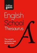Gem School Thesaurus: Children's English Thesaurus for Age 11+ – Year 7 – Ideal for Homework, Literacy &amp; KS3-GCSE Support (Collins School Dictionaries) image