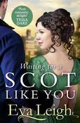 Waiting for a Scot Like You (The Union of the Rakes, Book 3) image