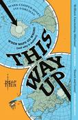 This Way Up: When Maps Go Wrong (and Why it Matters) image