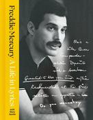 A Life in Lyrics: The Official Creative Legacy of Freddie Mercury, Based on His Unseen Personal Archives and Collections