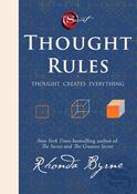 Thought Rules – Thought Creates Everything by Rhonda Byrne image