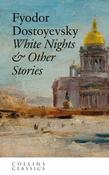 White Nights &amp; Other Stories (Collins Classics)