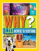 Why? Over 1,111 Answers to Everything: Fun facts, Question and Answers for Curious Minds (National Geographic Kids) image