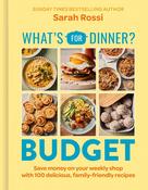 What’s For Dinner? On A Budget Cookbook | Sarah Rossi image