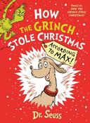 How the Grinch Stole Christmas… According to Max!