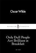 Only Dull People Are Brilliant at Breakfast image