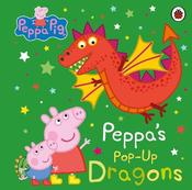 Peppa Pig: Peppa's Pop-Up Dragons: A pop-up book image