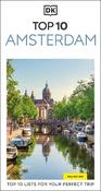 DK Top 10 Amsterdam: Top 10 lists for your perfect trip, plus an all-weather folded map