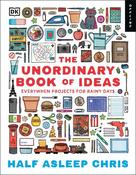 The Unordinary Book of Ideas: Everywhen Projects For Rainy Days image