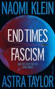 End Times Fascism: And the Fight for the Living World