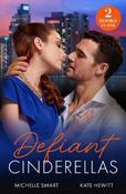 Defiant Cinderellas: Resisting the Bossy Billionaire / Spaniard's Waitress Wife (Mills &amp; Boon Modern)