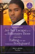 Jet-Set Escape With Her Billionaire Boss / Falling For Her Forbidden Bodyguard: Jet-Set Escape with Her Billionaire Boss / Falling for Her Forbidden Bodyguard (Mills &amp; Boon True Love)