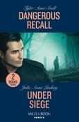 Dangerous Recall / Under Siege: Dangerous Recall / Under Siege (Beaumont Brothers Justice) (Mills &amp; Boon Heroes) image