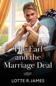 The Earl And The Marriage Deal (Mills &amp; Boon Historical)