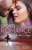 Sports Romance: On The Stage: Only the Brave Try Ballet / Married for Their Miracle Baby / Billionaire's Bride for Revenge image