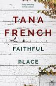 Faithful Place: 'Crime fiction's biggest contemporary star' Guardian
