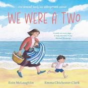 We Were a Two: 'A smile on every page.' Michael Morpurgo image