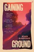 Gaining Ground: 'A life-changing book' (Samantha Harvey) image