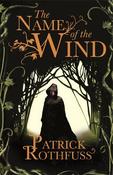 The Name of the Wind: The legendary must-read fantasy masterpiece image