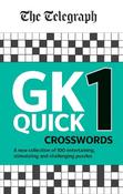 The Telegraph GK Quick Crosswords Volume 1: A brand new complitation of 100 General Knowledge Quick Crosswords image