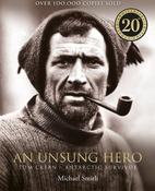 An Unsung Hero: Tom Crean: Antarctic Survivor – 20th anniversary illustrated edition image