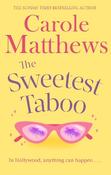 The Sweetest Taboo: The perfect Hollywood rom-com from the Sunday Times bestseller