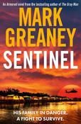 Sentinel: The relentlessly thrilling Armored series from the author of The Gray Man image