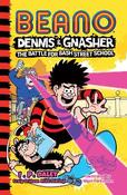 Beano Dennis &amp; Gnasher: Battle for Bash Street School (Beano Fiction) image