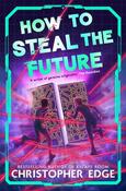 How to Steal the Future image