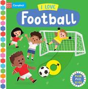 I Love Football: A Push, Pull, Slide Book