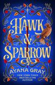 Hawk &amp; Sparrow