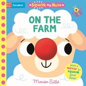 Squeak My Nose On the Farm: With a mirror to squeak your nose! image