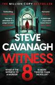 Witness 8: The acclaimed Eddie Flynn thriller from the Top Five Sunday Times bestseller image