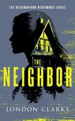 The Neighbor: Neighborhood Nightmares Series